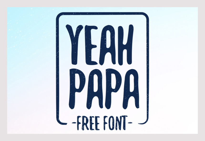  FREE Font   Yeah Papa Typeface