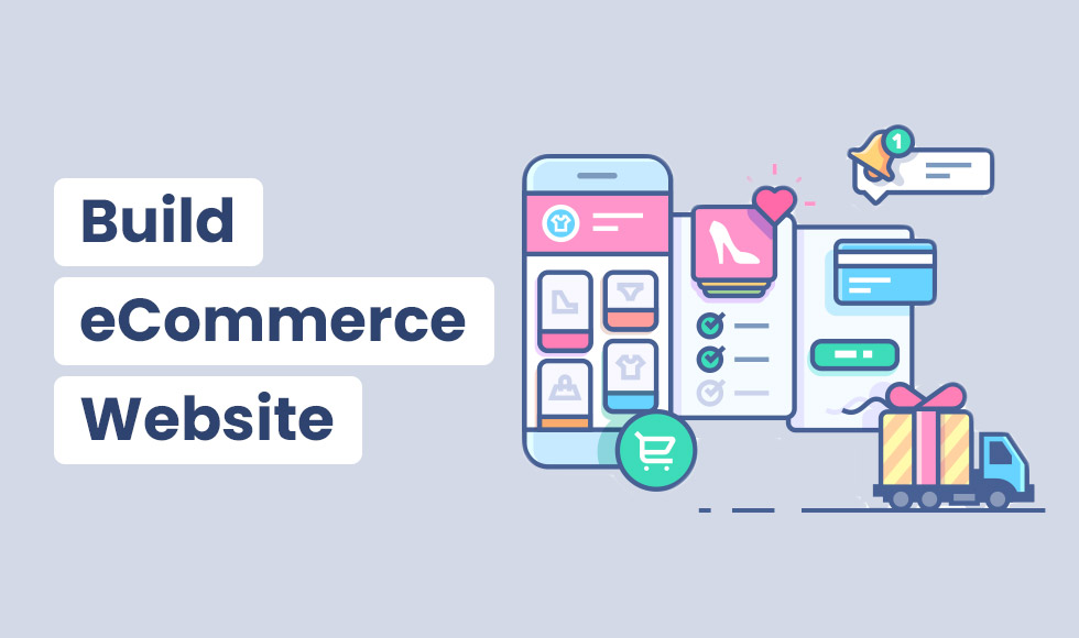 How to Build an E-Commerce Website