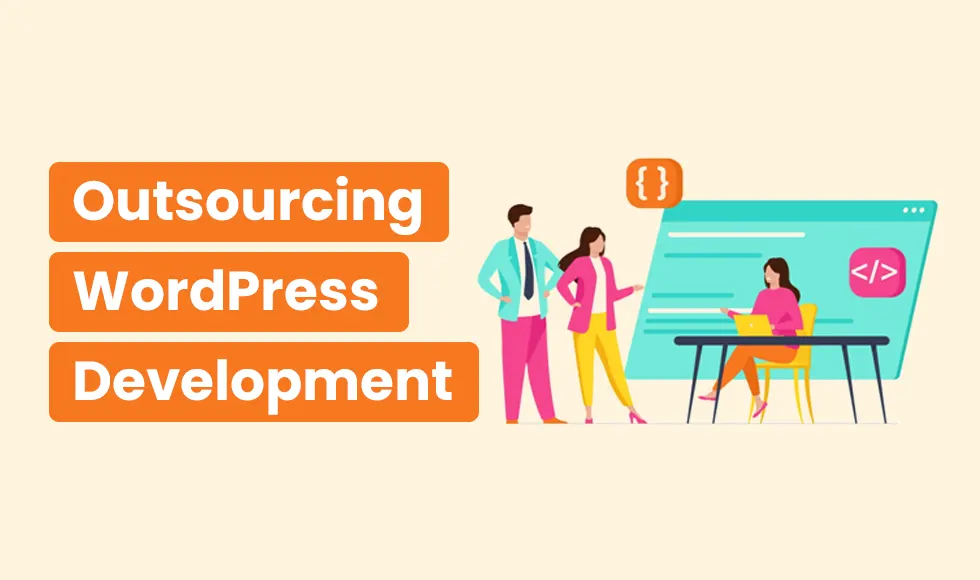 Outsourcing WordPress Development