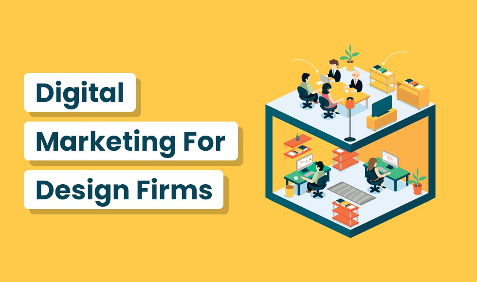 Digital Marketing Tips for Design Firms