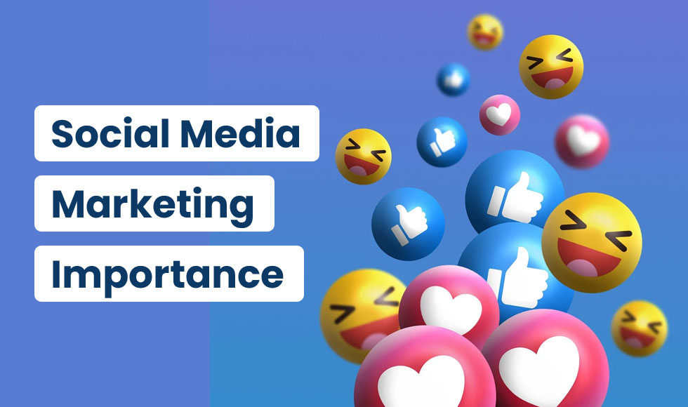 Social Media Marketing Importance