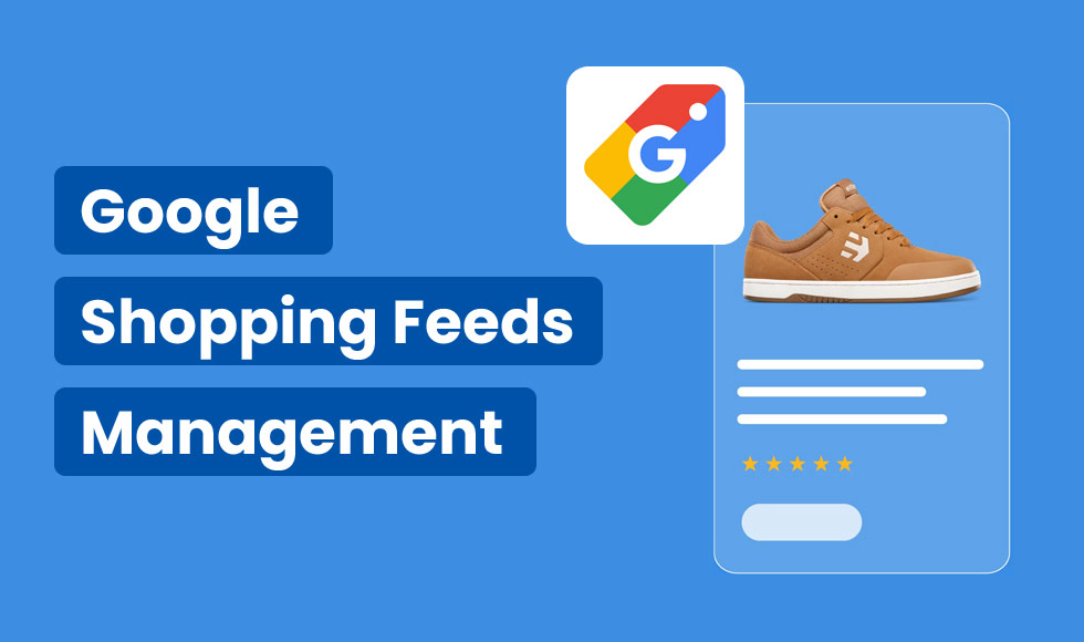 Google Shopping Feeds Management