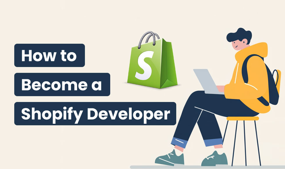 How to Become a Shopify Developer